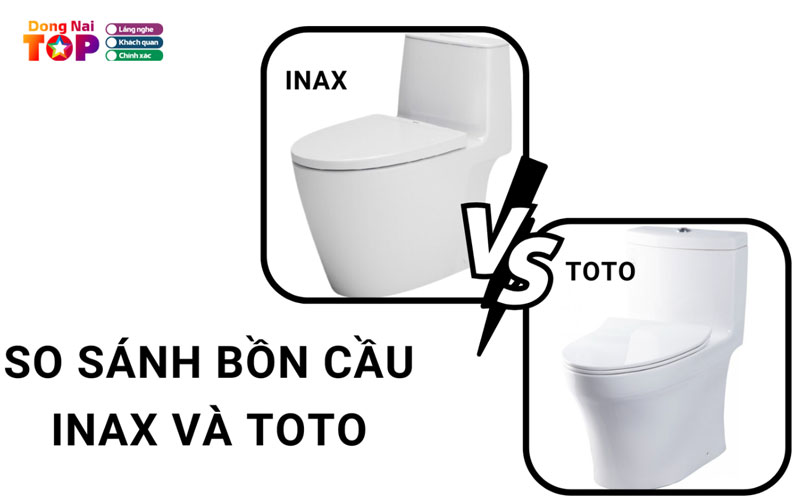 So-sanh-bon-cau-inax-vs-toto-2025-nen-chon-thuong-hieu-nao-dongnaitoplist